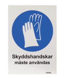 Skylt Skyddshandskar måste användas A4