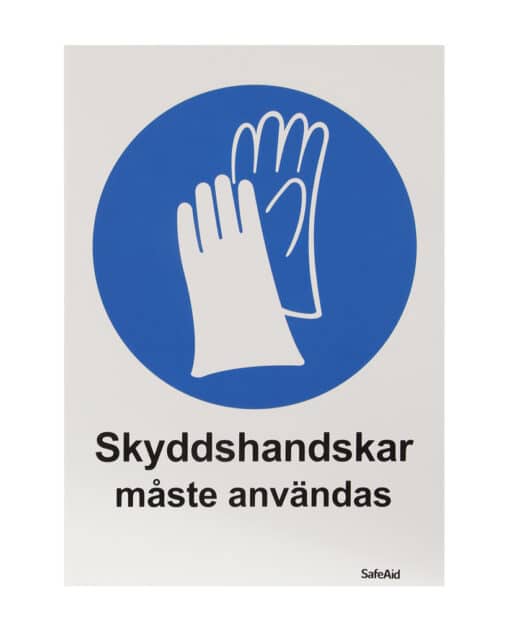 Skylt Skyddshandskar måste användas A4